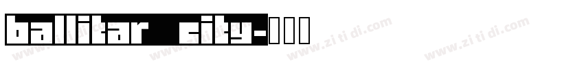 ballitar city字体转换